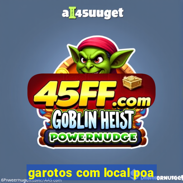 garotos com local poa